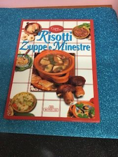 Libro Risotti Zuppe Minestre I